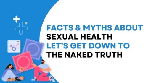 sexual health facts, myths about sexual health, sexual wellness